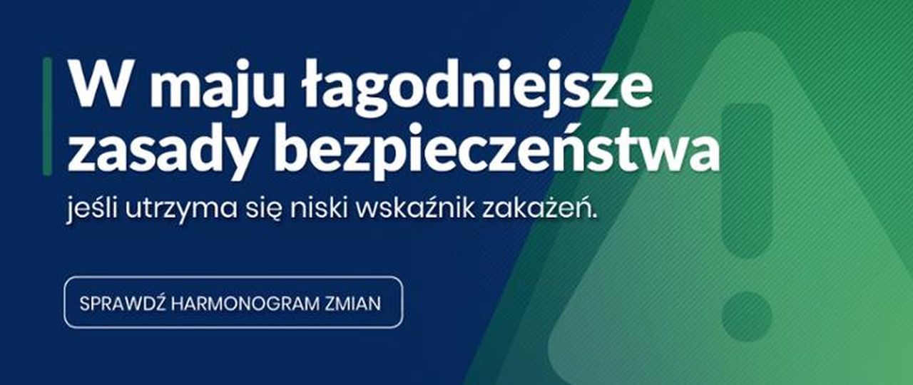 w maju łagodniejsze zasady bezpieczeństwa