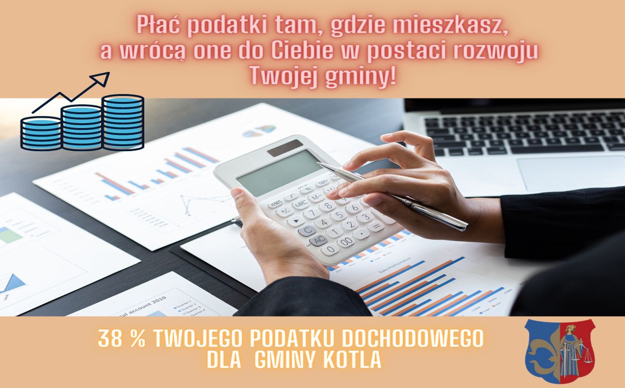 38%  Twojego podatku dochodowego dla Gminy Kotla