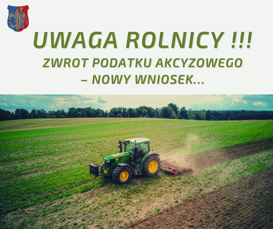 UWAGA ROLNICY !!! ZWROT PODATKU AKCYZOWEGO